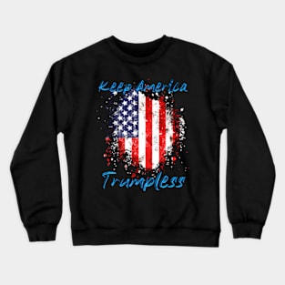 Keep America Trumpless ny -Trump Crewneck Sweatshirt